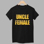 Uncle Female Shirt