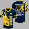 Damn Right I'm a Michigan Wolverines Fan Jersey 1