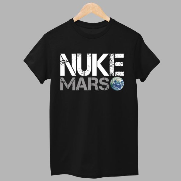 Elon Musk Nuke Mars Shirt 1