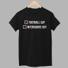 Football Guy Intercourse Guy Shirt 1