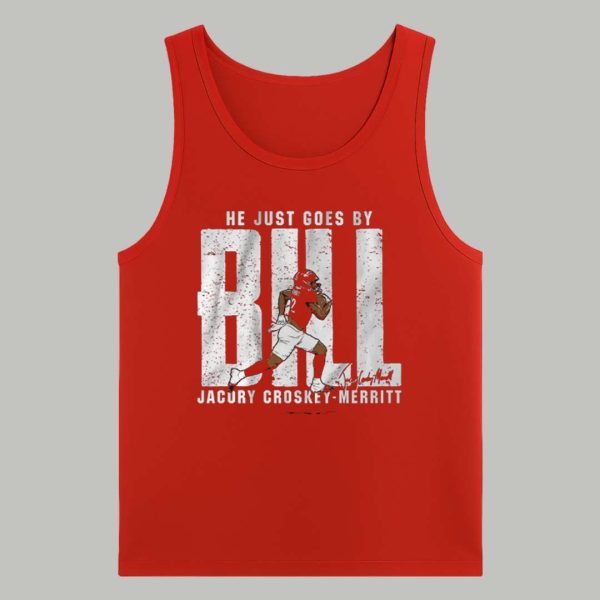 He Just Goes By Bill Jacury Croskey Merritt Shirt 4