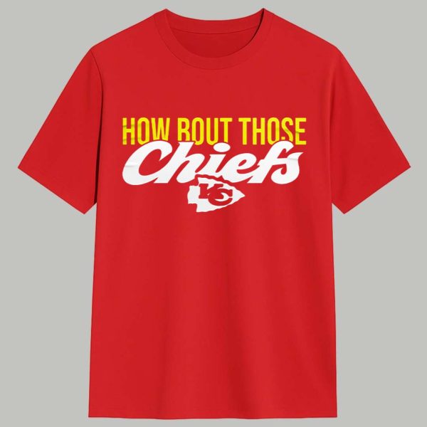 How Rout Those Chiefs Shirt 1