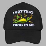 I Got That Frog In Me Hat