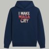 I Make Maga Cry Shirt 2
