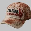 Im Fine Its Not My Blood Art Print Hat 2