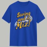 Jacob Misiorowski Swing and a Miz Shirt