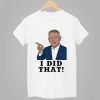Jed Hoyer I Did That Cubs Shirt 1