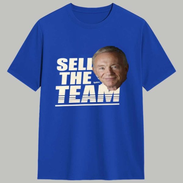 Jerry Jones Sell The Team Shirt 1