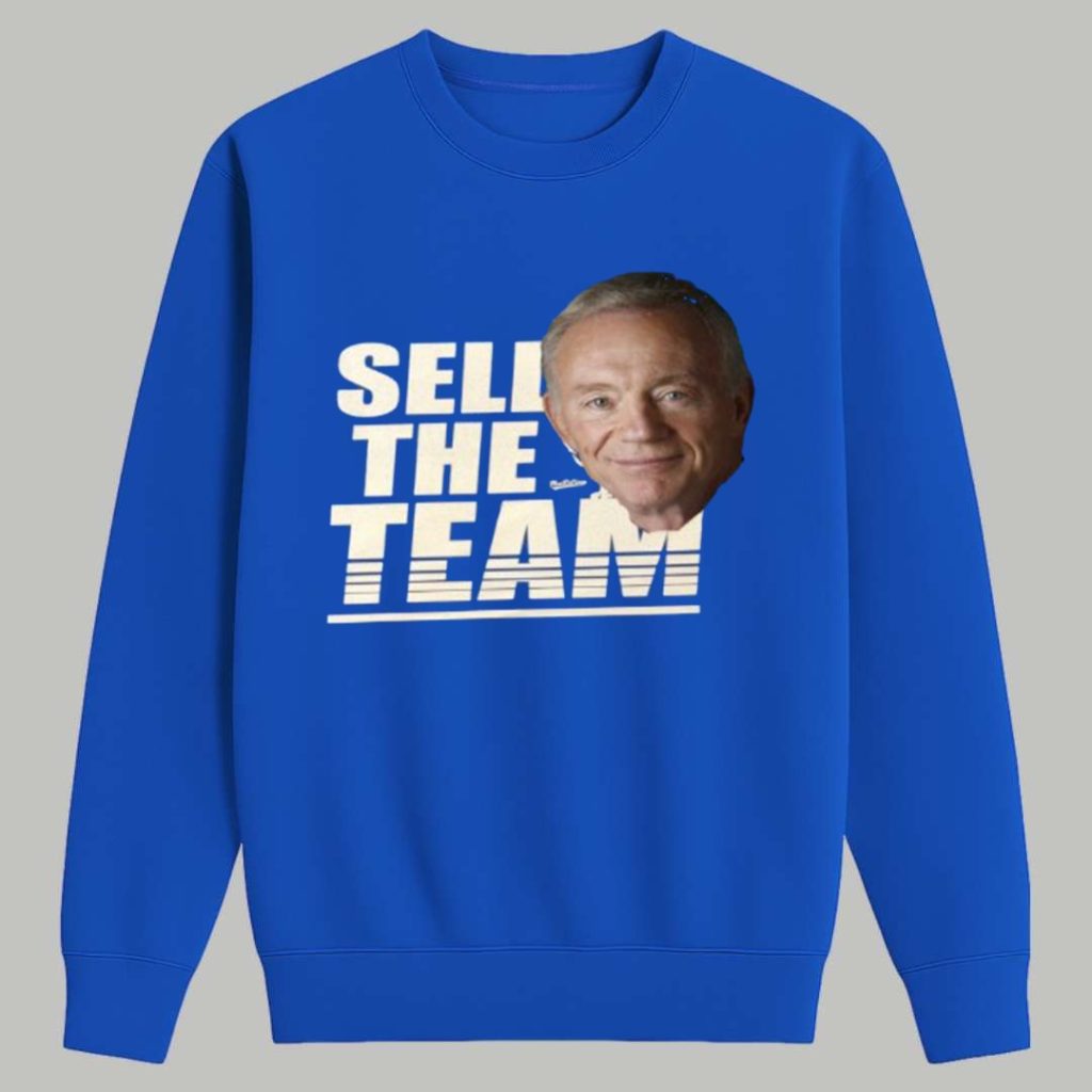 Jerry Jones Sell The Team Shirt 3