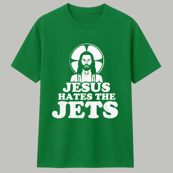 Jesus Hates The Jets Shirt 1