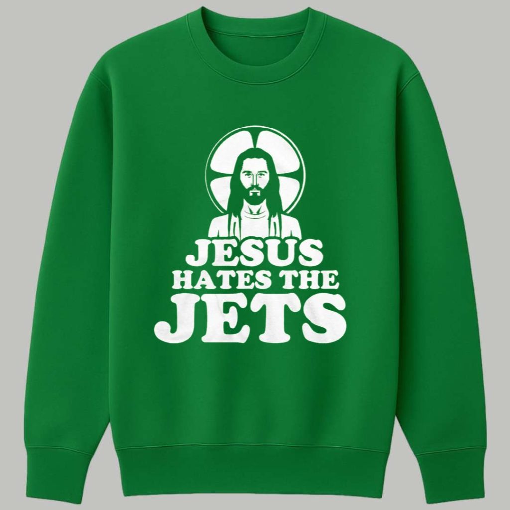 Jesus Hates The Jets Shirt 3 Jesus Hates The Jets Shirt 3