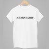 Jimmy Herget My Arm Hurts Shirt 1