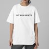 Jimmy Herget My Arm Hurts Shirt 2