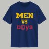 Men VS Boys Shirt 1