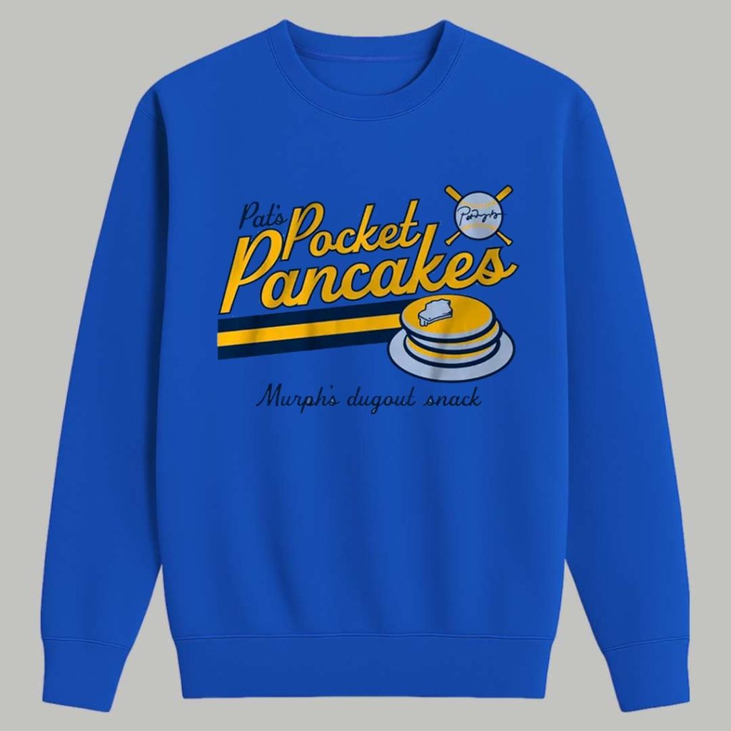 Pat Murphy Pocket Pancakes Pats Murphs Dugout Snack Shirt 3