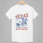 Rangers All For Texas All For Down Syndrome Shirt