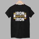 Steelers Iron Sharpens Iron Shirt