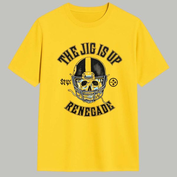 Steelers The Jig Is Up Renegade Shirt 1