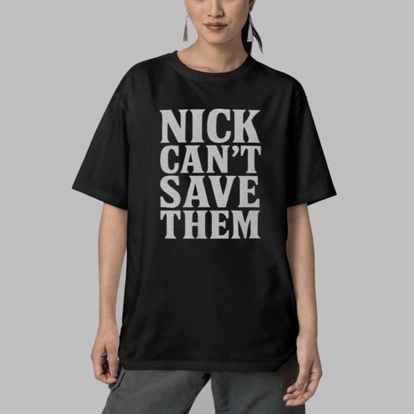 Tommy Castellanos Nick Can't Save Them Shirt