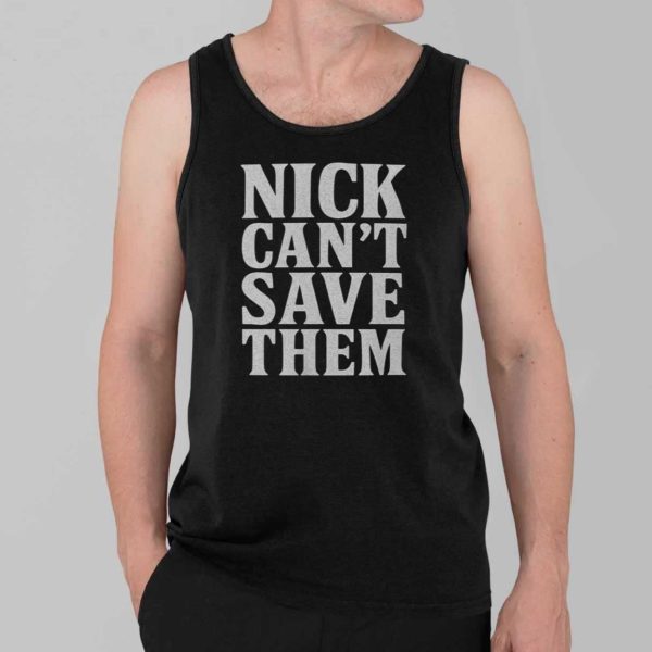 Tommy Castellanos Nick Can't Save Them Shirt