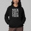 Tommy Castellanos Nick Can't Save Them Shirt
