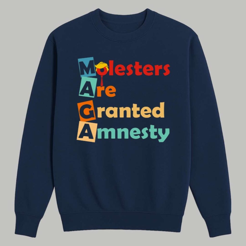 Trump Molesters Are Granted Amnesty Shirt 3