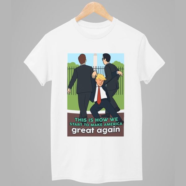 Trump This Is How We Start To Make America Great Again Shirt 1