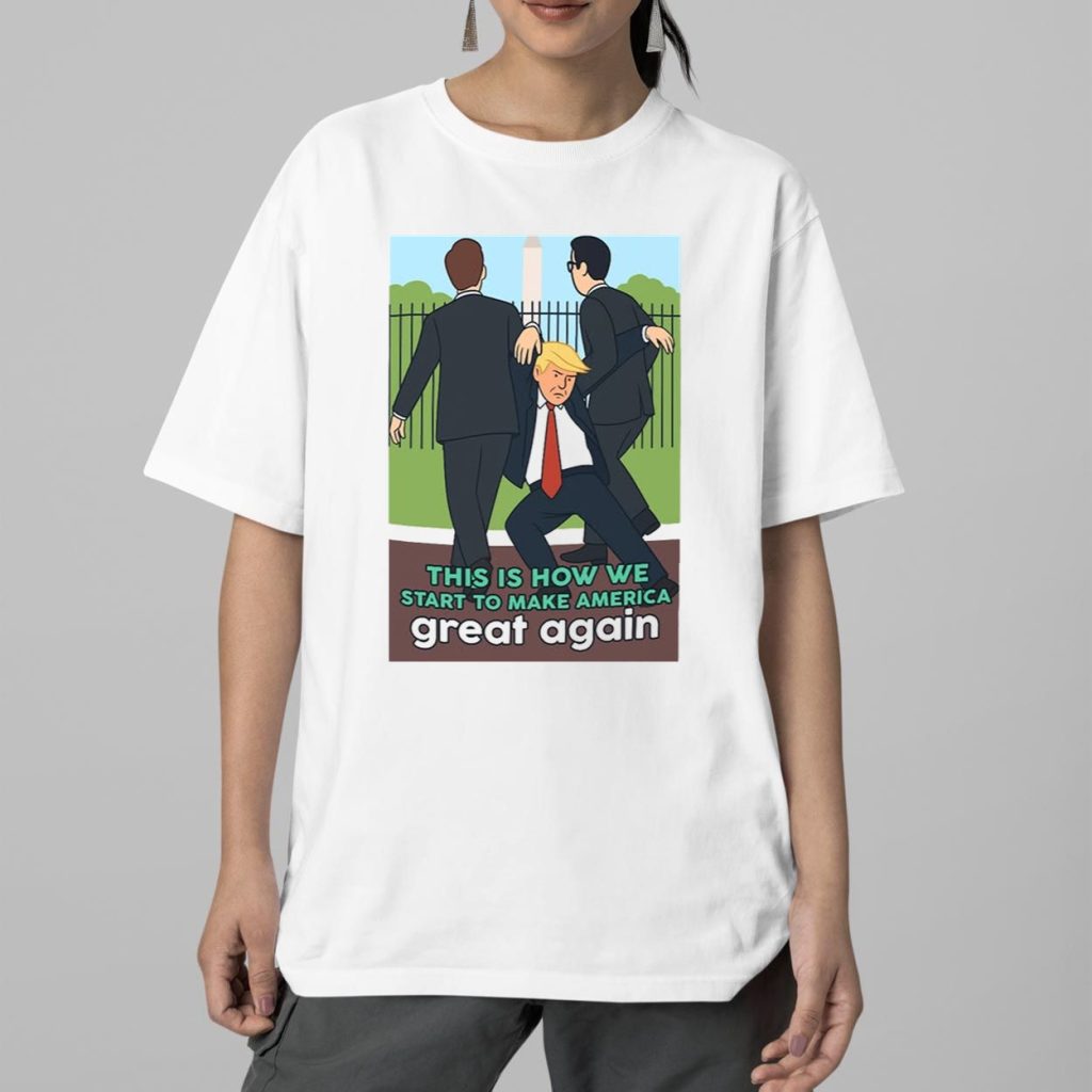 Trump This Is How We Start To Make America Great Again Shirt 2 Trump This Is How We Start To Make America Great Again Shirt 2