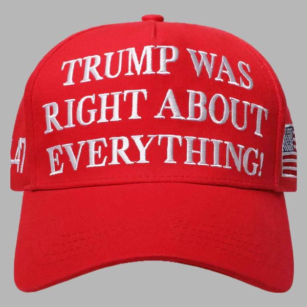 Trump Was Right About Everything Hat 3