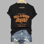 Women's Are You Fall-O-Ween Jesus Shirt