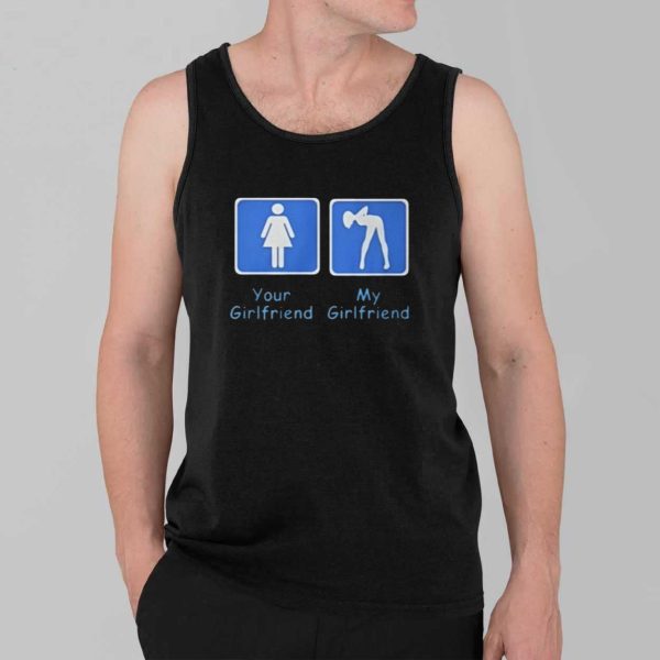 Your Girlfriend My Girlfriend Shirt 3