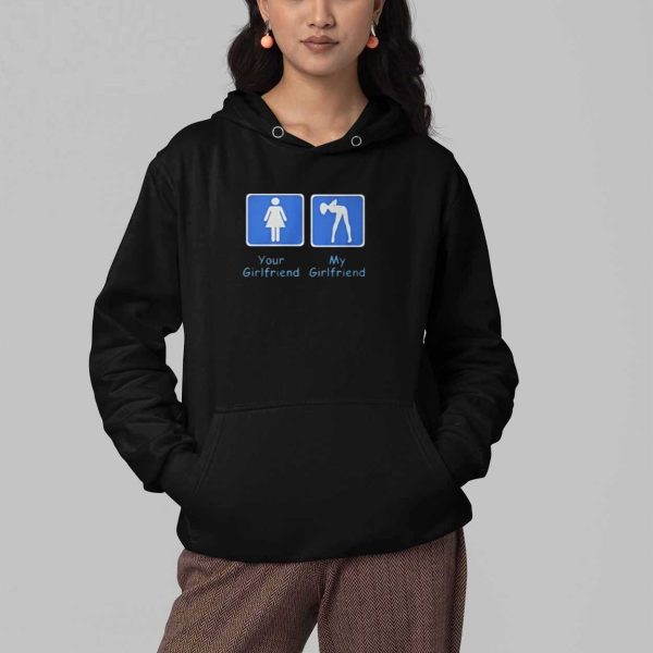 Your Girlfriend My Girlfriend Shirt 4