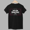 2025 Lets Go Blood Clot Shirt 1