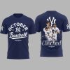2025 Yankees October Postseason Shirt 4 2025 Yankees October Postseason Shirt 2