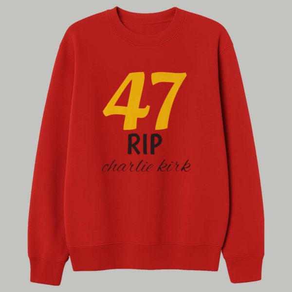 47 Rip Charlie Kirk Shirt 3