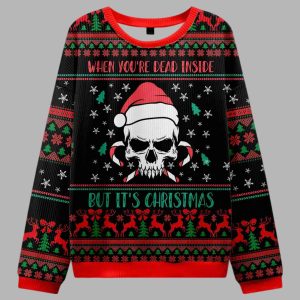 When Youre Dead Inside But Its Christmas Ugly Christmas Sweater 2