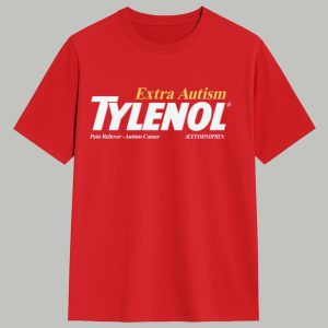 Extra Autism Tylenol Medicine Shirt 1