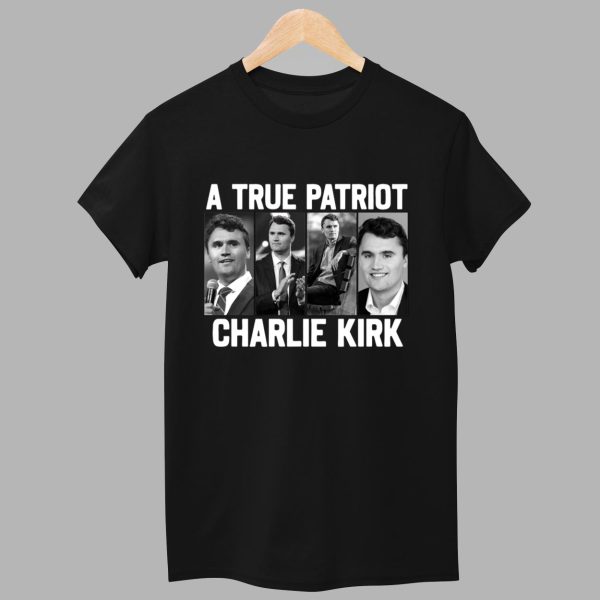 A True Patriot Charlie Kirk Shirt 1