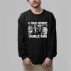 A True Patriot Charlie Kirk Shirt 1