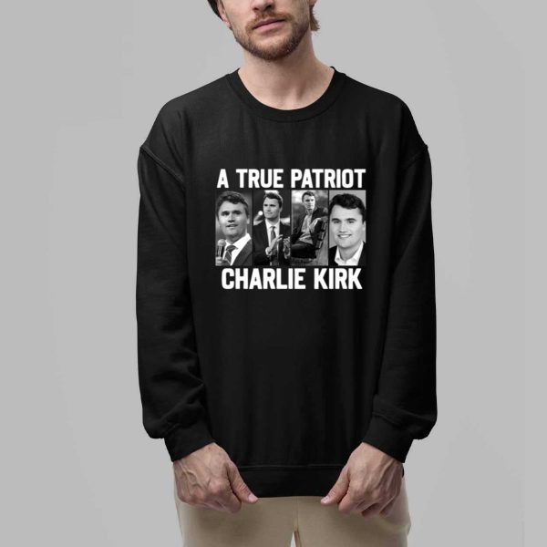 A True Patriot Charlie Kirk Shirt 1