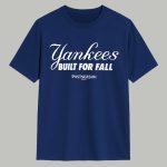 Aaron Judge Yankees Built For Fall Postseason 2025 Shirt