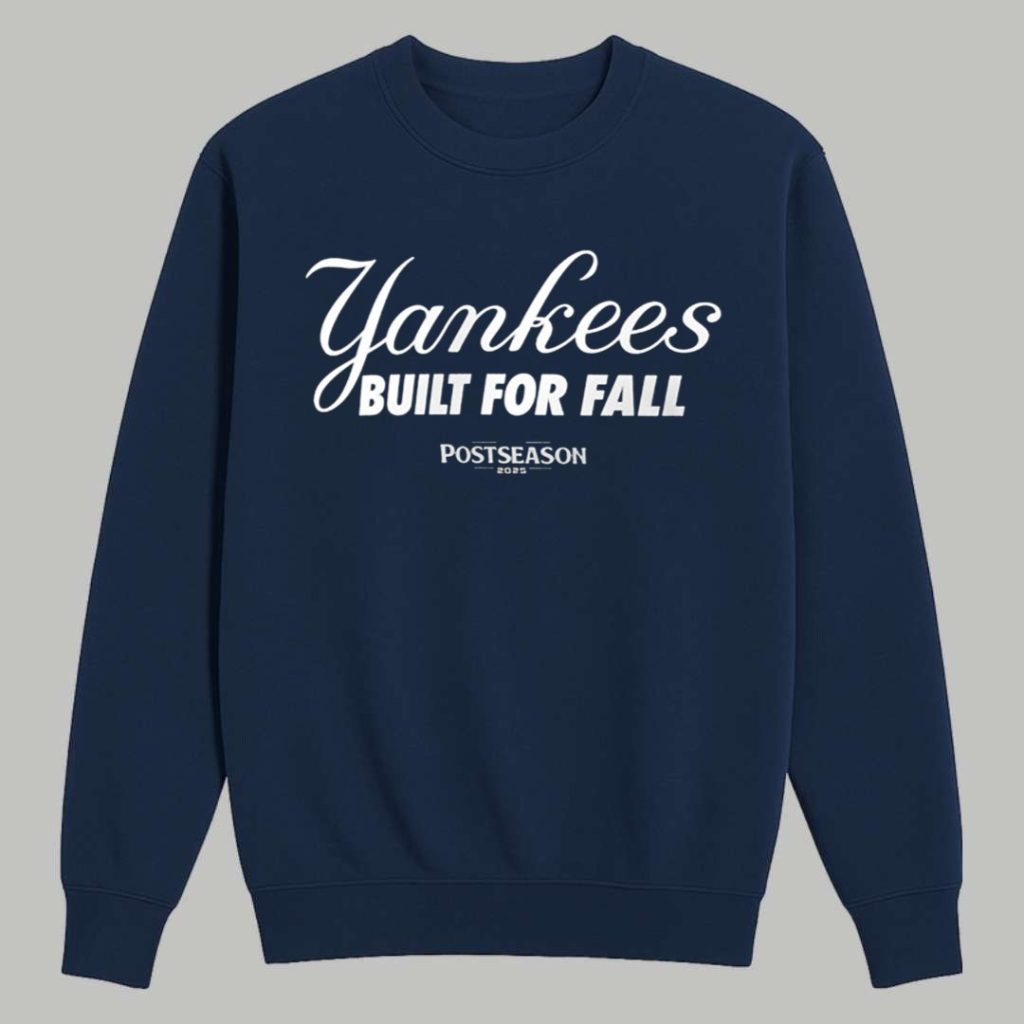 Aaron Judge Yankees Built For Fall Postseason 2025 Shirt 3