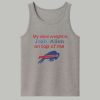 Bills My Ideal Weight Is Josh Allen On Top Of Me Shirt 4