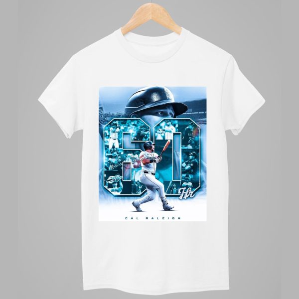 Cal Raleigh Mariners Reach 60 Home Runs Shirt 1