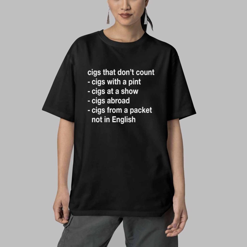 Cigs That Dont Count Shirt 5