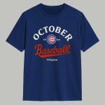 Cubs October Baseball 2025 Shirt