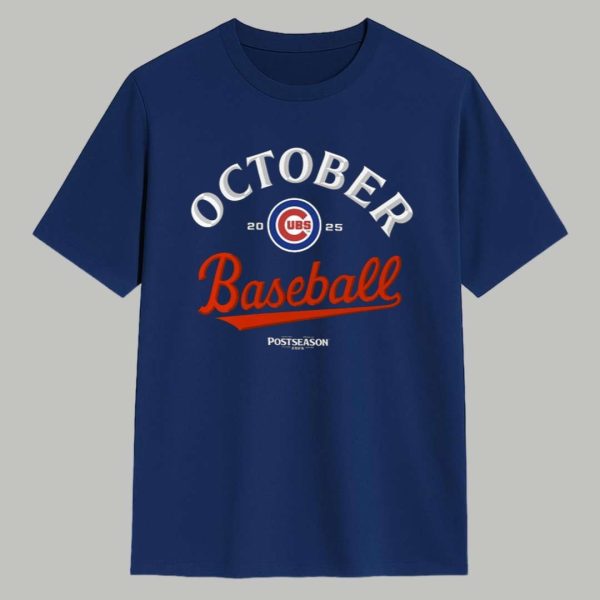 Cubs October Baseball 2025 Shirt 1