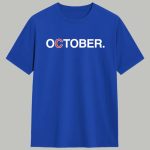 Cubs October Shirt