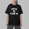 Dan Campbell 4th And Suck It Shirt 5