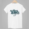 Eagles Its Always Sunny in Philadelphia Shirt 1